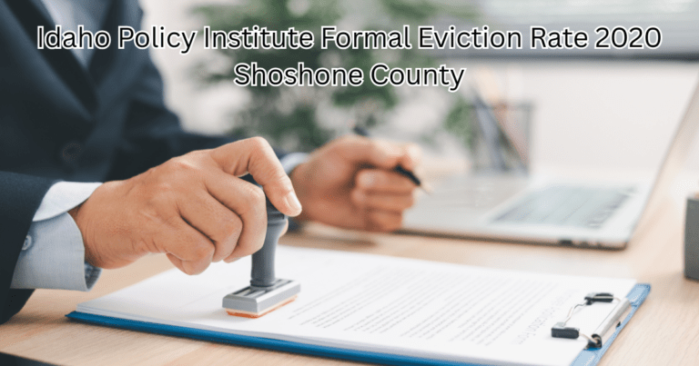 Idaho Policy Institute Formal Eviction Rate 2020 Shoshone County