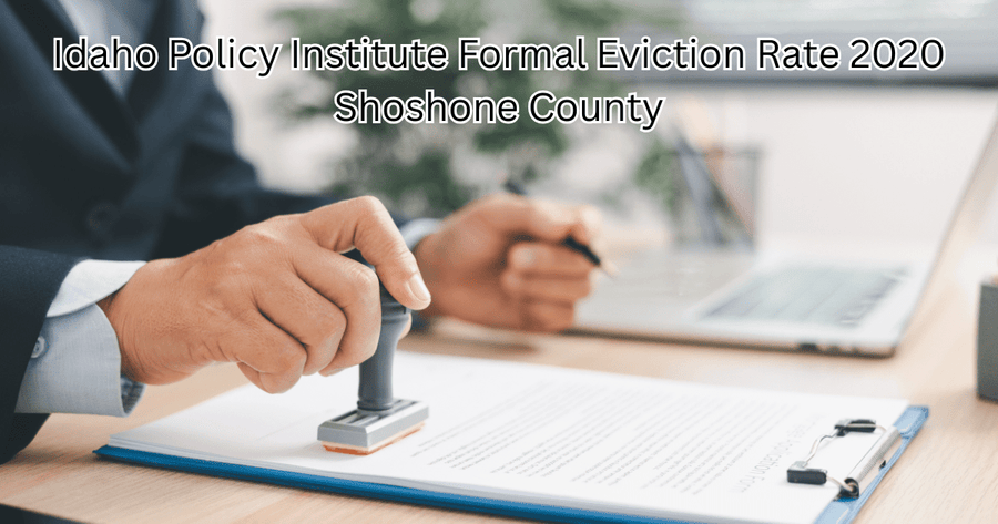 Idaho Policy Institute Formal Eviction Rate 2020 Shoshone County