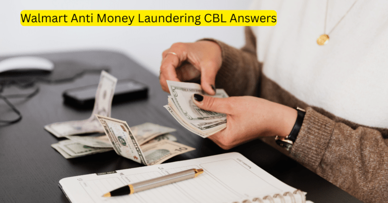 Walmart Anti Money Laundering CBL Answers