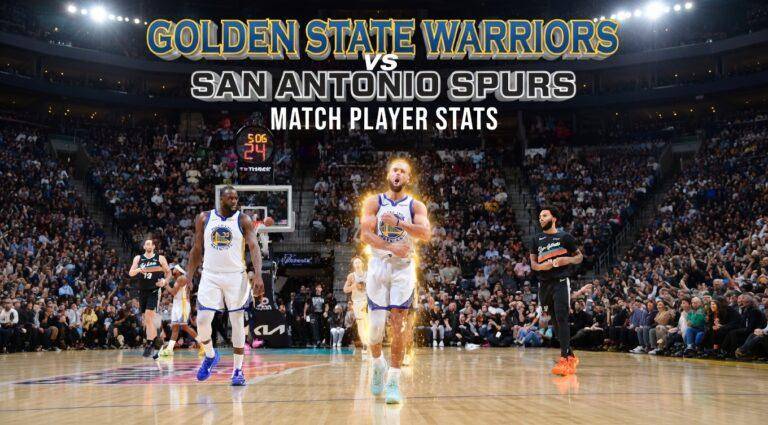 golden state warriors vs san antonio spurs match player stats